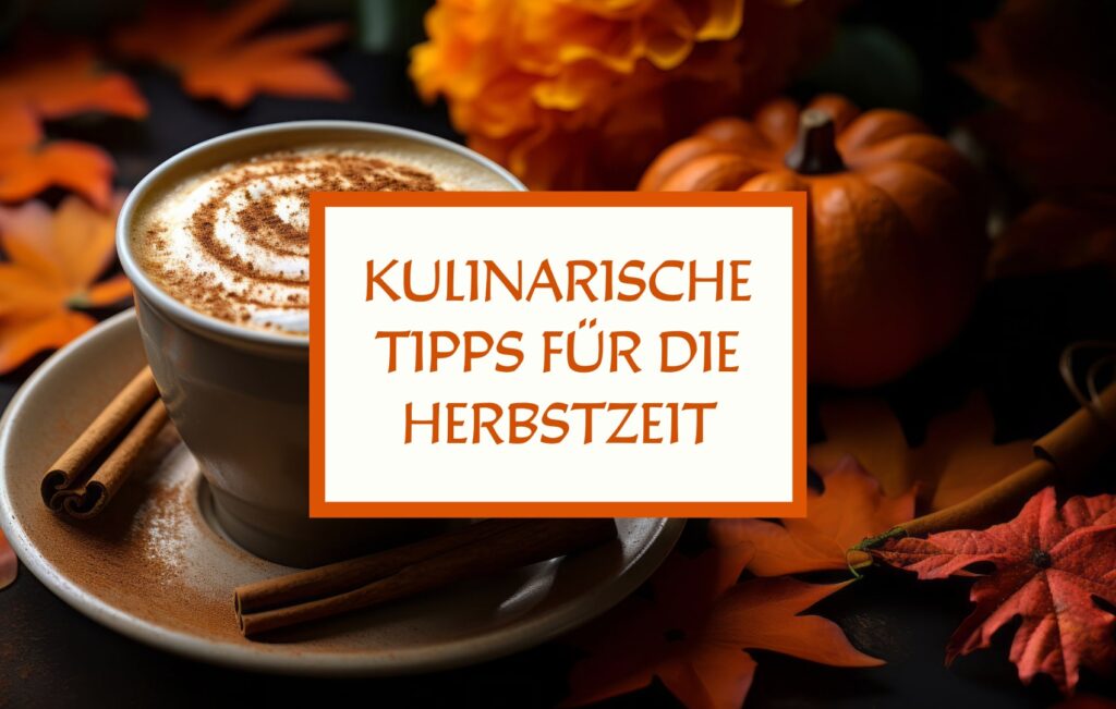 TIPPS FÜR DIE HERBSTZEIT